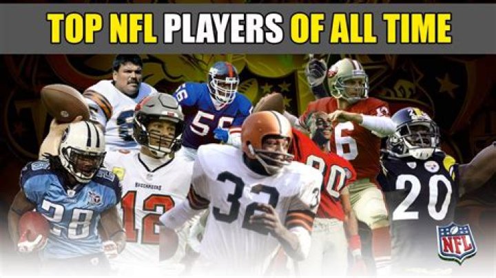 Greatest NFL Players of All Time: Legends Who Shaped the Game